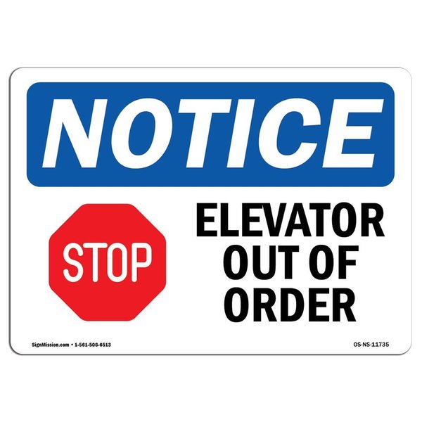 Signmission Safety Sign, OSHA Notice, 10" Height, Elevator Out Of Order Sign With Symbol, Portrait OS-NS-D-710-V-11737